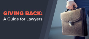 giving back: a guide for lawyers
